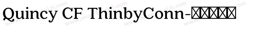Quincy CF ThinbyConn字体转换